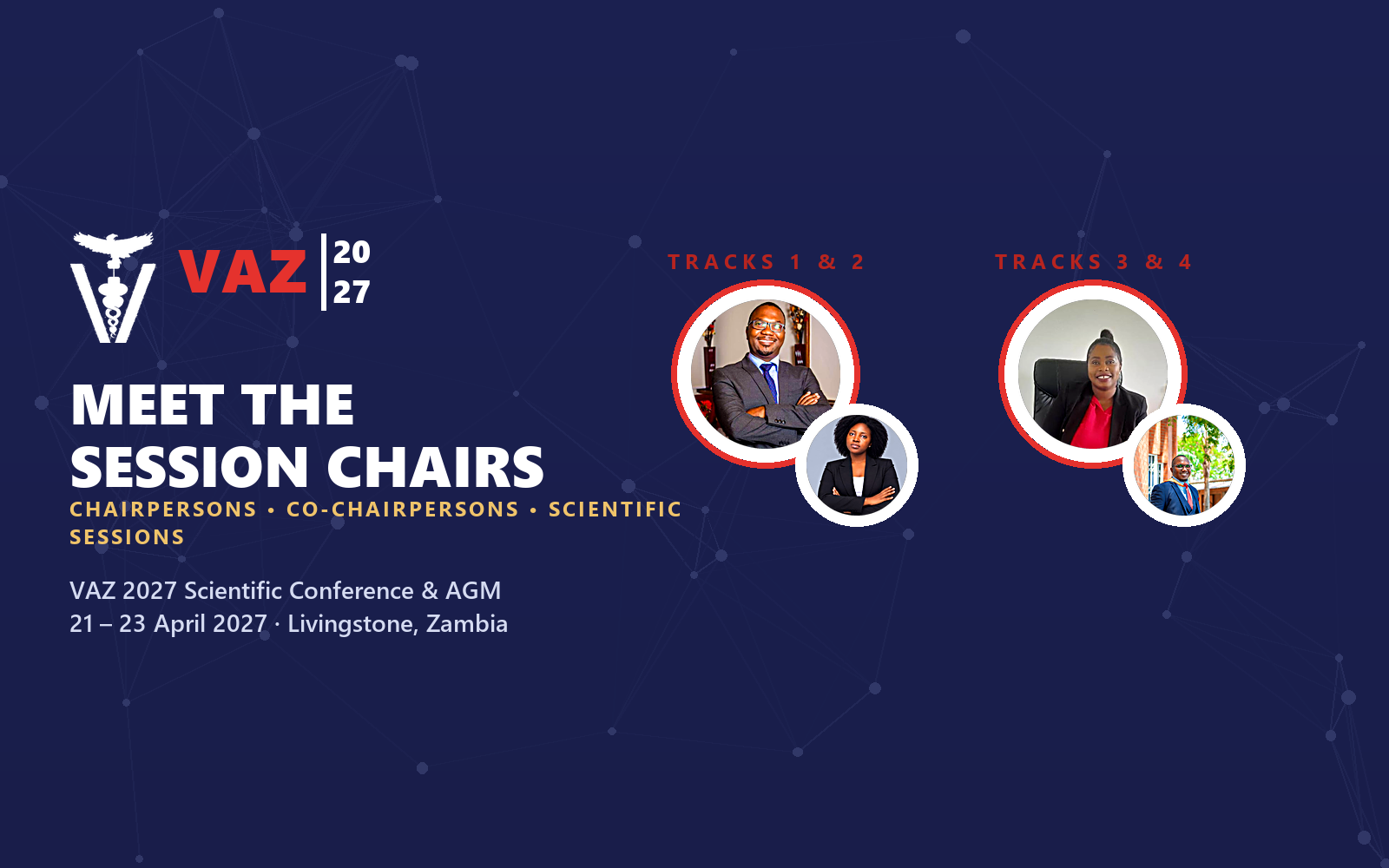 MEET THE SESSION CHAIRS - VAZ 2027 SCIENTIFIC CONFERENCE AND AGM